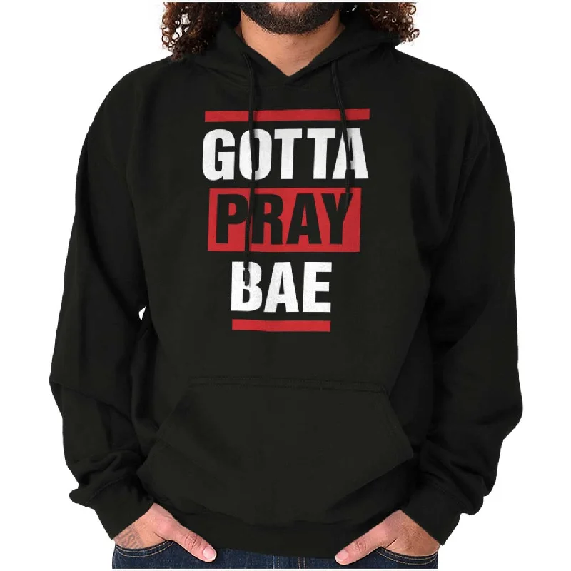 Gotta Pray Bae Hoodie